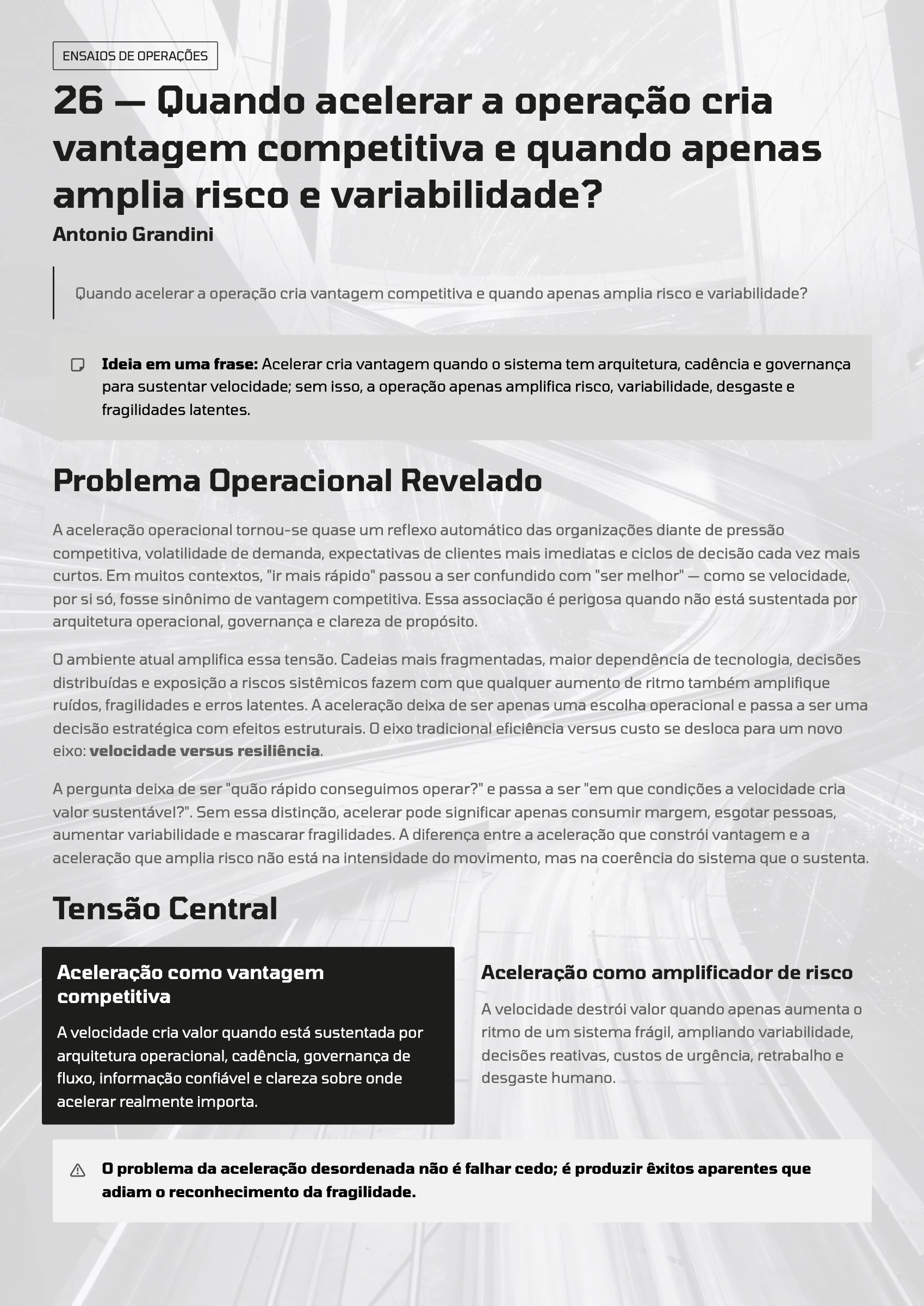Página 101: Ensaio 26 — Quando acelerar a operação cria vantagem competitiva e quando apenas amplia risco e variabilidade? · 1/4